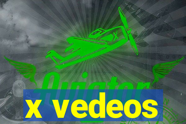 x vedeos